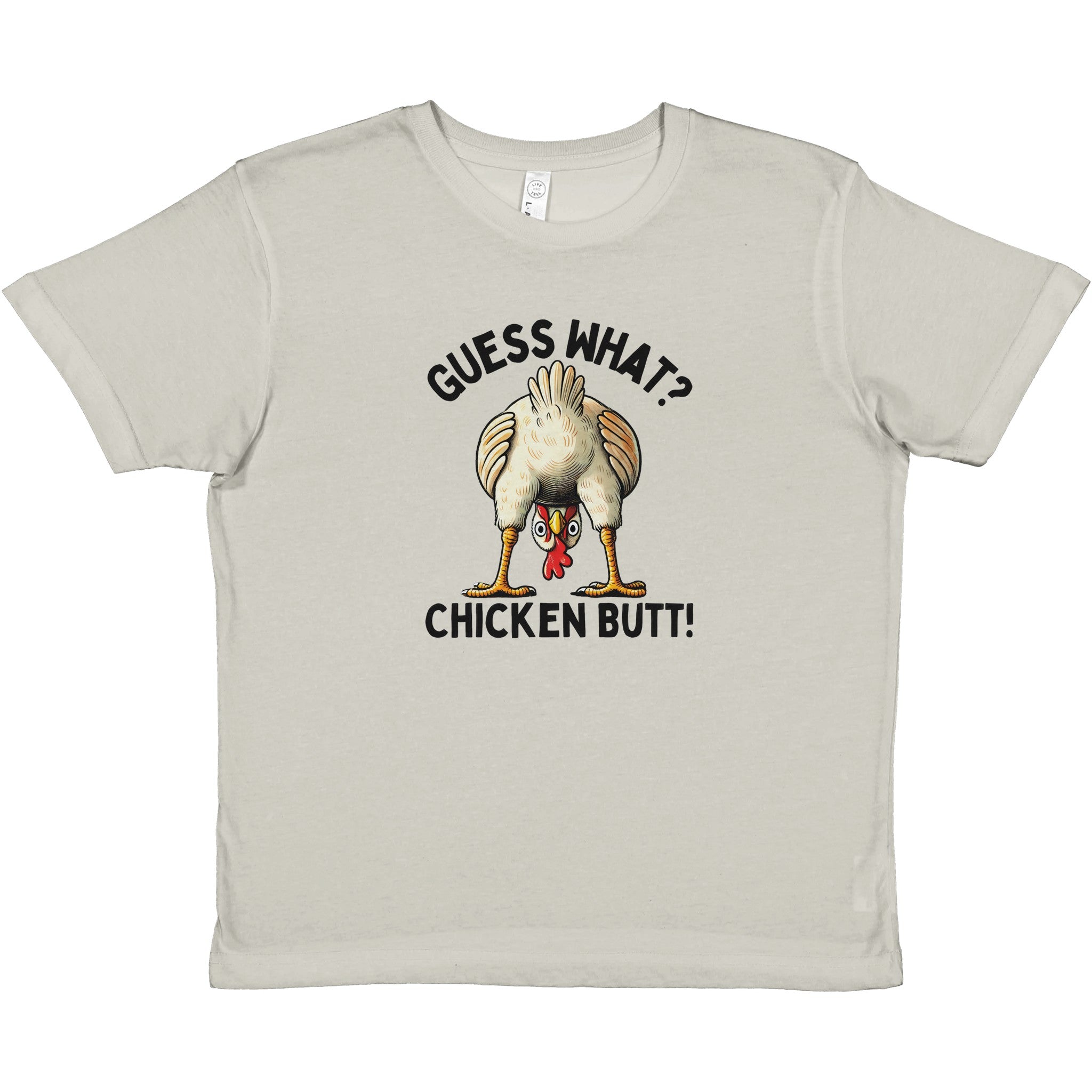 Guess What? Chicken Butt Kids' Tee