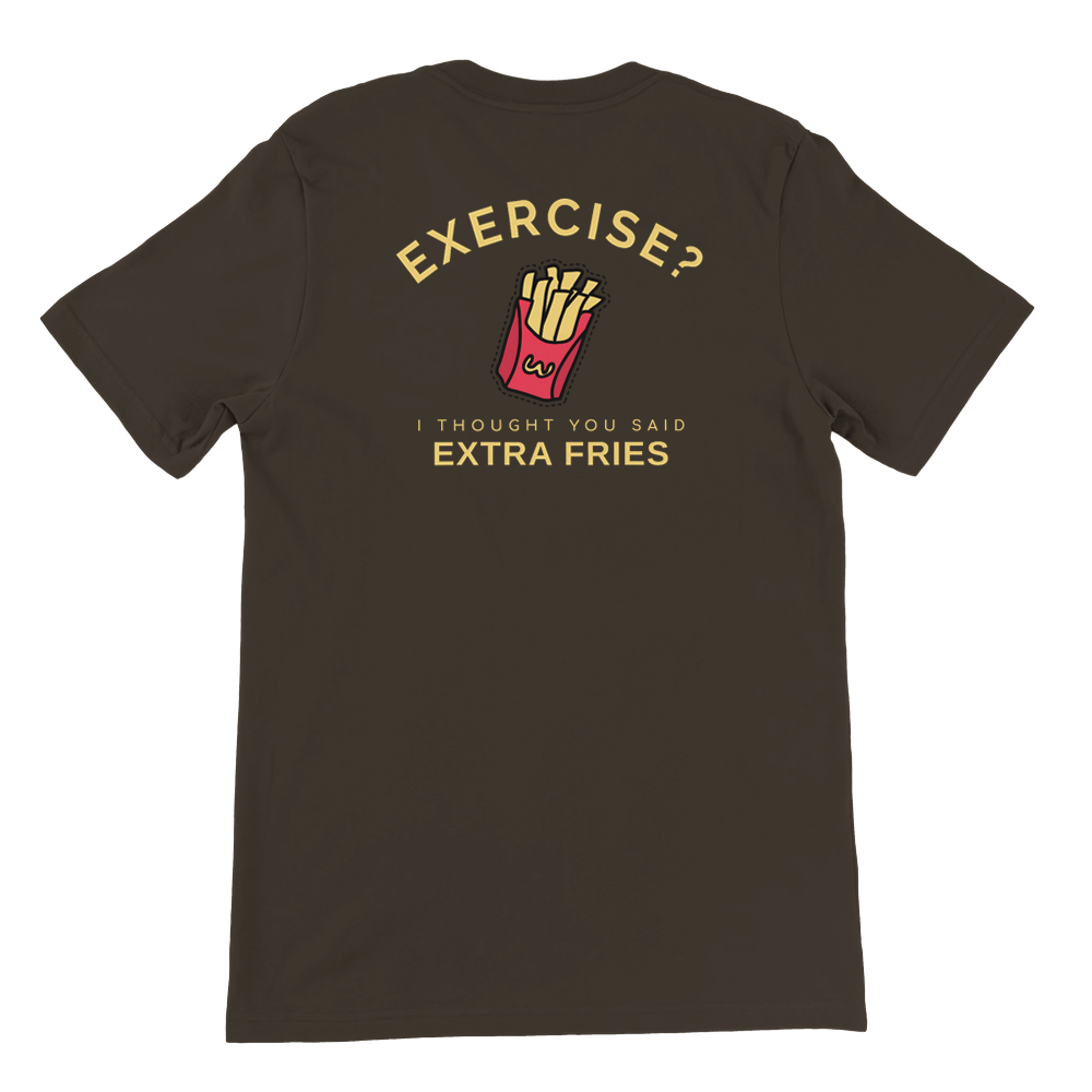 Exercise Extra Fries Tee - Funny Workout Shirt