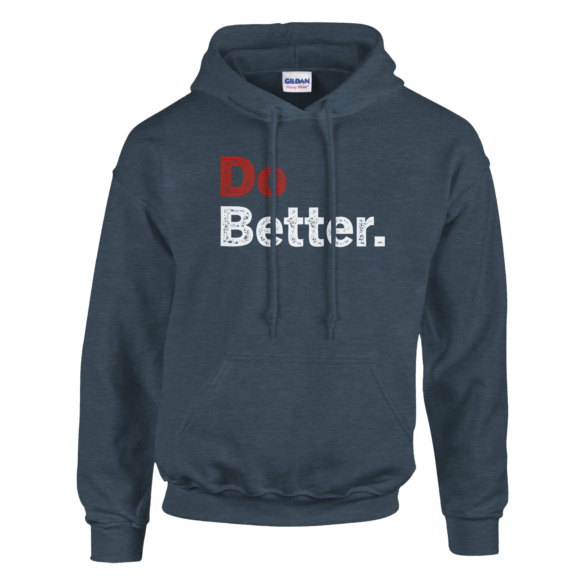 Do Better Hoodie – Unleash Your Potential in Comfort and Style