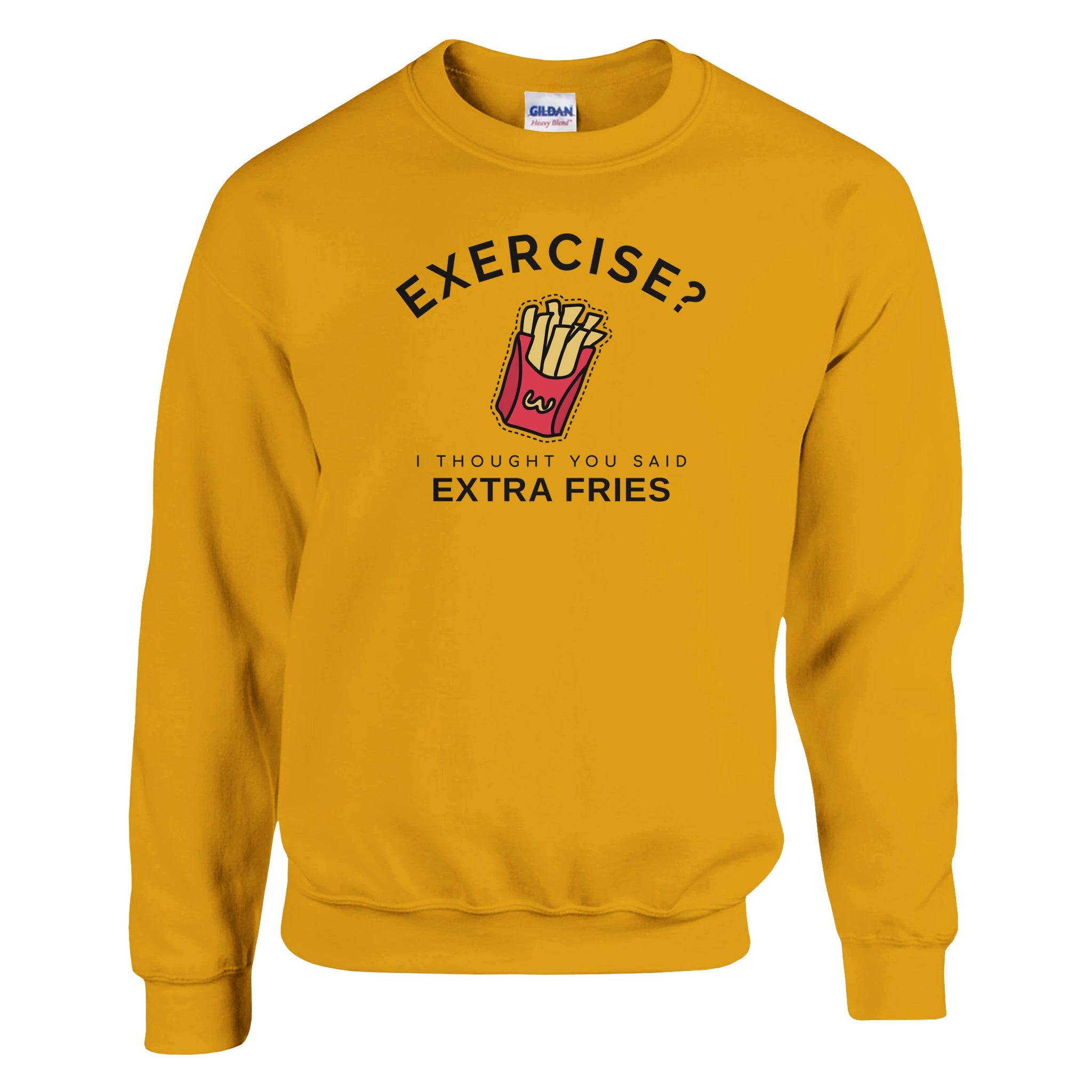 Cozy Funny Crewneck Sweatshirt - Exercise? I Thought You Said Extra Fries